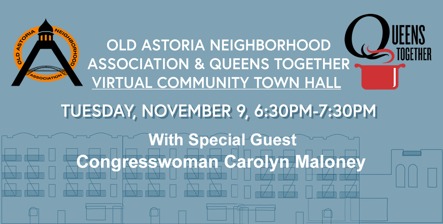 OANA & Queens Together Virtual Town Hall With Special Guest Congresswoman Carolyn Maloney