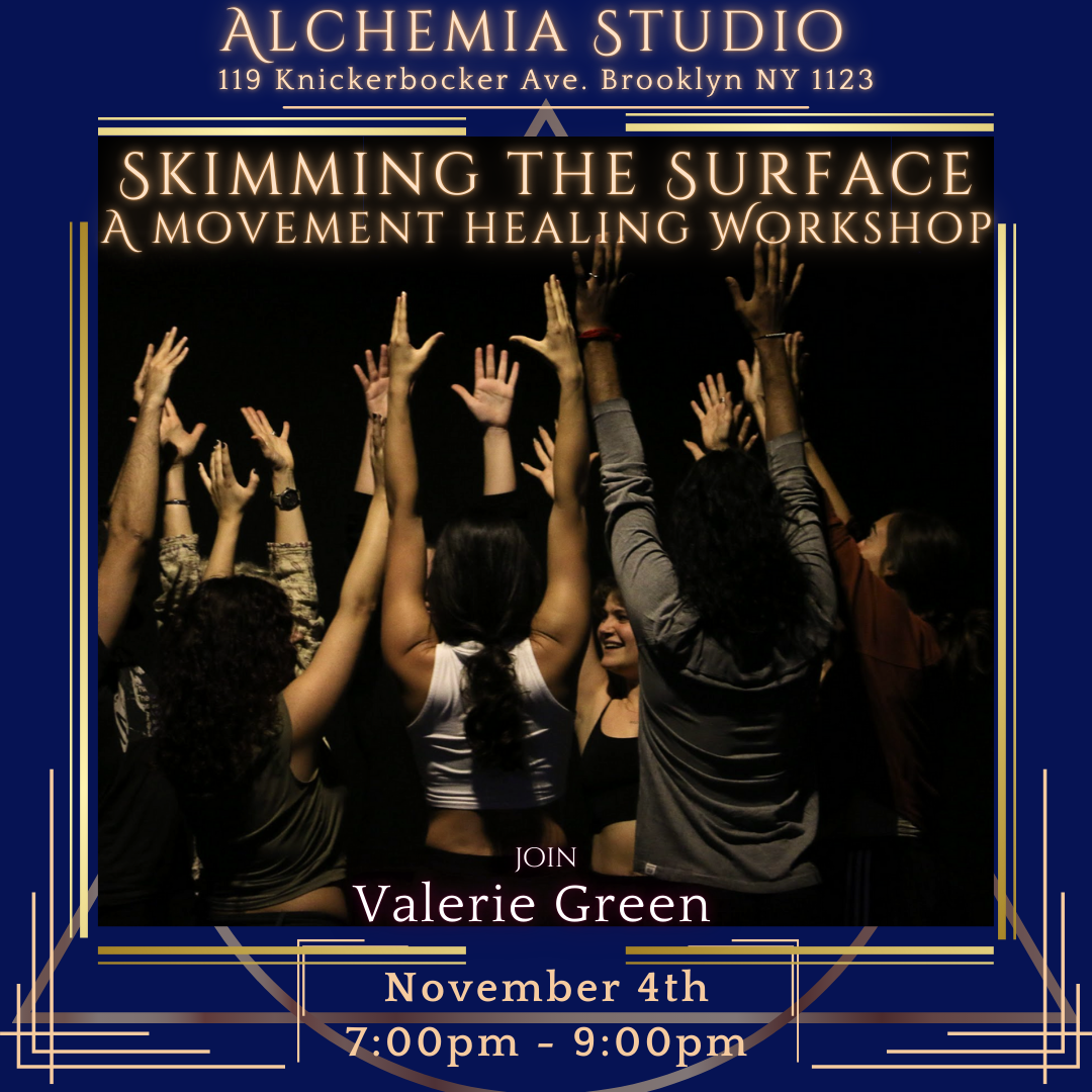 Skimming the Surface: A Movement Healing Workshop at Alchemia Studios