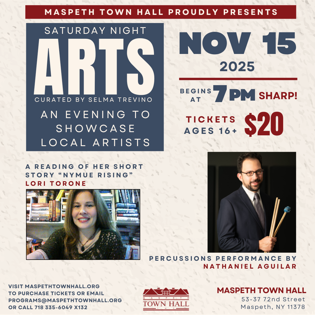 Saturday Night Arts at the Maspeth Town Hall (Nov 15th)