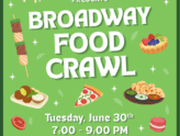 Broadway Food Crawl (June 30th)
