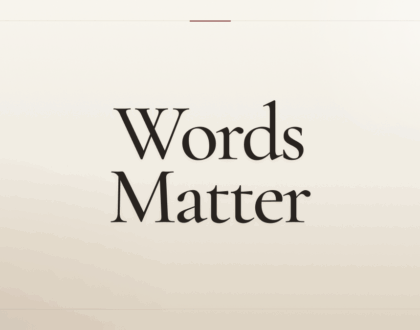 [Op-Ed] Words Matter