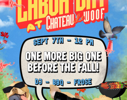 Labor Day Cookout at  Château le Woof (Sept 7th)