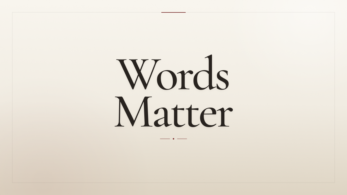 [Op-Ed] Words Matter